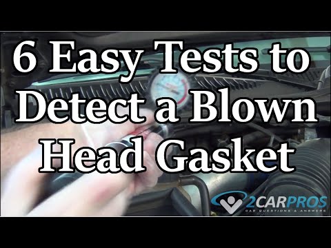 HOW TO CHECK FOR A BLOWN HEAD GASKET