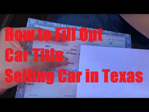 How to Fill Out a Car Title in Texas - Where to Sign when Selling Car?
