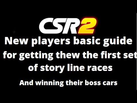 CSR2, guide for new players. Cars for beating the first story line races and a few other things.